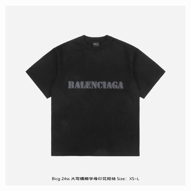 Balenciaga 24Ss uppercase blurred letters printed short sleeves The fabric is wo