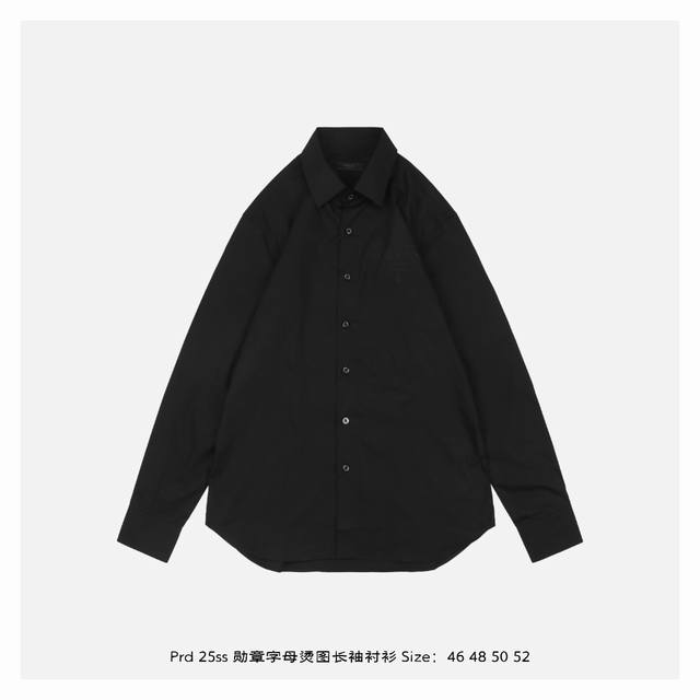 Prada 25Ss Medal Letter Hot Stamp Long Sleeve Shirt Made of 70 count poplin fabr
