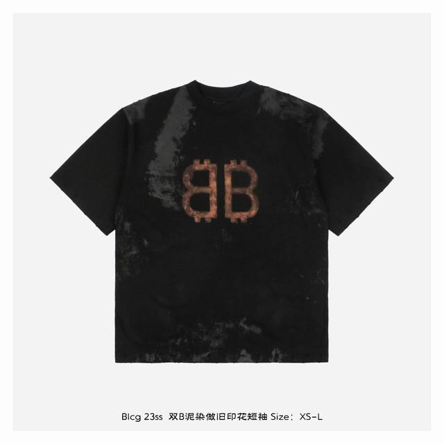 Balenciaga 23Ss double B mud-dyed distressed printed short sleeves Worsted plain