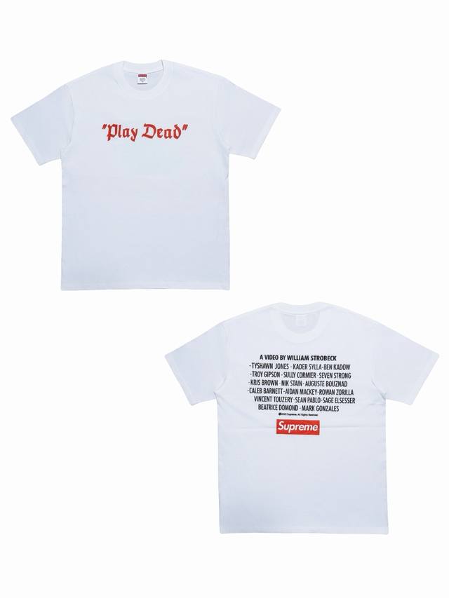 Su174 Supreme Fw22 Week 14 "Play Dead" Tee Letter print casual round neck pullov