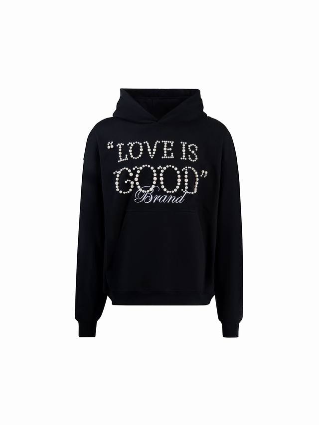 Style No.: 901, Good Brand, Love Is Good Pearl Hooded Sweatshirt, unisex, 500g